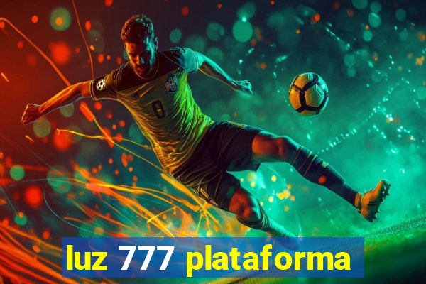 luz 777 plataforma